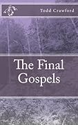 The Final Gospels
