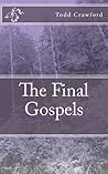 The Final Gospels
