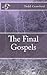 The Final Gospels