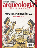 La cocina prehispánica. Recetario (Especial Arqueología Mexicana n. 12)