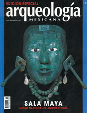Sala maya. Museo Nacional de Antropología (Especial Arqueología Mexicana n. 15)