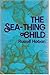 The Sea-Thing Child by Russell Hoban The Sea-Thing Child by Russell Hoban