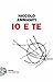 Io e te