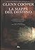 La mappa del destino by Glenn Cooper