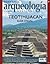 Teotihuacan. Guía visual (Especial Arqueología Mexicana n. 28)