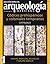 Códices prehispánicos y coloniales tempranos. Mayas, Mexicas, Mixtecos y grupo Borgia. Catalogo (Especial Arqueología Mexicana n. 31)