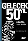 Gelecek 50 Yıl by John Brockman