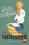 Nuoren opettajattaren varaventtiili by Hilja Valtonen