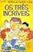 Os três incríveis by Stella Carr