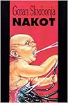 Nakot by Goran Skrobonja