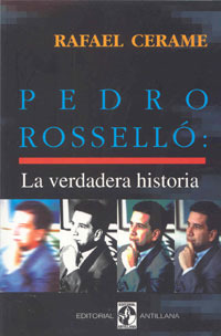 Pedro Rossello: La verdadera historia