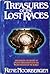 Treasures of the Lost Races by Rene Noorbergen