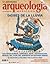 Dioses de la lluvia (Arqueología Mexicana, marzo-abril, 2009 Volumen XVI, n. 96)