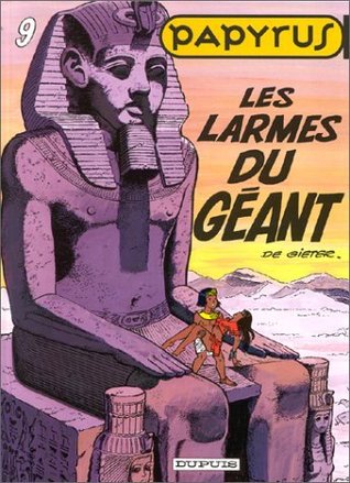 Les Larmes du Géant (Papyrus, #9)