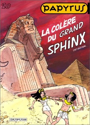 La Colère du grand sphinx (Papyrus, #20)