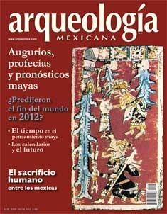 Profecías Mayas (Arqueología Mexicana, mayo-junio 2010, Volumen XVII, n. 103)