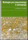 Biologie pro psychology a pedagogy (Hardcover)