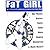 FaT GiRL: a zine for fat dy...