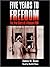 Five Years to Freedom: The True Story of a Vietnam POW