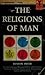 The Religions Of Man by Huston Smith