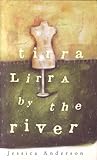 Tirra Lirra by the River by Jessica Anderson Tirra Lirra by the River by Jessica Anderson