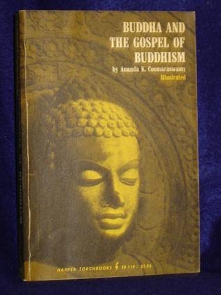 Buddha and the Gospel of Buddhism (Paperback)
