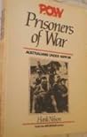 P.O.W: Prisoners of War: Australians Under Nippon