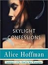 Skylight Confessions by Alice Hoffman