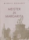 Meister ja Margarita by Mikhail Bulgakov