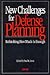 New Challenges for Defense Planning by Paul K. Davis