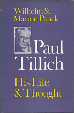 Paul Tillich: His Life and Thought