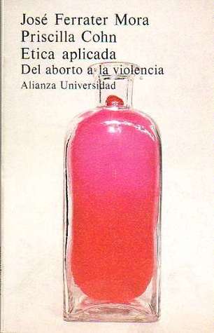 Ética aplicada. Del aborto a la violencia (Paperback)