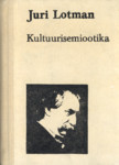 Kultuurisemiootika: Tekst, kirjandus, kultuur