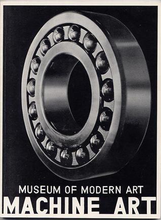 Machine Art: March 6 to April 30, 1934