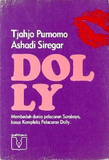 Dolly: Membedah Dunia Pelacuran Surabaya - Kasus Kompleks Pelacuran Dolly