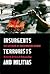 Insurgents, Terrorists, and Militias by Richard H. Shultz Jr.
