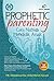 Prophetic Parenting : Cara Nabi Mendidik Anak