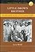 Little Brown Brother by Leon  Wolff