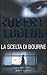 La scelta di Bourne