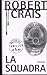 La squadra by Robert Crais