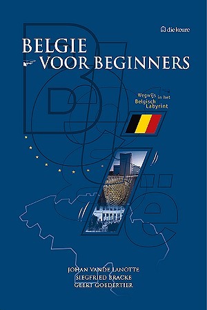 België voor beginners: Wegwijs in het Belgisch labyrint