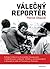 Válečný reportér by Patrick Chauvel Válečný reportér by Patrick Chauvel