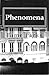 Phenomena