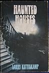 Haunted Houses