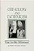 Orthodoxy and Catholicism: ...