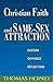Christian Faith And Same Sex Attraction by Thomas Hopko