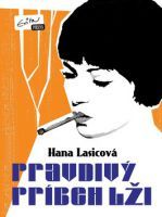 Pravdivý príbeh lži (Paperback)
