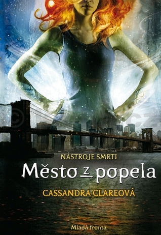 Město z popela (Nástroje smrti, #2)