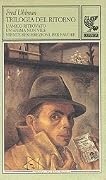Trilogia del ritorno: L'amico ritrovato. Un'anima non vile. Niente resurrezioni, per favore