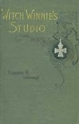Witch Winnie's Studio; or, The King's Daughter's Art Life
